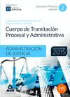 CUERPO DE TRAMITACION PROCESAL Y ADMINISTRATIVA 2 SUPUESTOS PRACTICOS