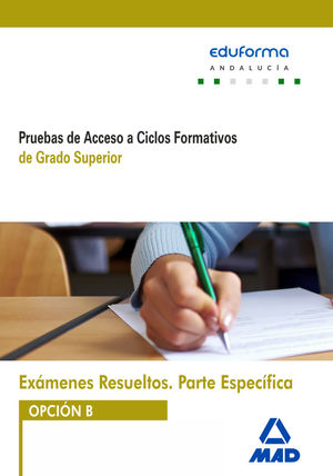 EXAMENES RESUELTOS. PARTE ESPECIFICA OPCION B