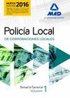 POLICIA LOCAL DE CORPORACIONES LOCALES. TEMARIO GENERAL VOL. 1