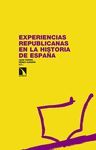 EXPERIENCIAS REPUBLICANAS EN LA HISTORIA DE ESPAÑA