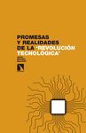 PROMESAS Y REALIDADES DE LA REVOLUCIÓN TECNOLÓGICA