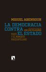 LA DEMOCRACIA CONTRA EL ESTADO