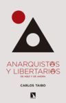 ANARQUISTAS Y LIBERTARIAS DE AQUÍ Y DE AHORA