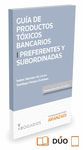 PRODUCTOS TOXICOS BANCARIOS I : PREFENTES Y SUBORDINADAS