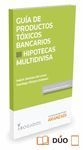 PRODUCTOS TOXICOS BANCARIOS III: HIPOTECAS MULTIDIVISA