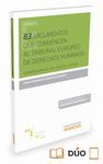 83 ARGUMENTOS QUE CONVENCEN AL TRIBUNAL EUROPEO DE DERECHOS HUMAN