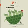 GIRAR A LA TORTUGA - TROTE