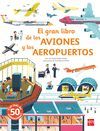 EL GRAN LIBRO DE LOS AVIONES Y LOS AEROP