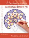 MANDALAS PARA LIBERAR...LAS FUERZAS INTERIORES