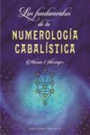 FUNDAMENTOS DE LA NUMEROLOGÍA CABALÍSTICA, LOS