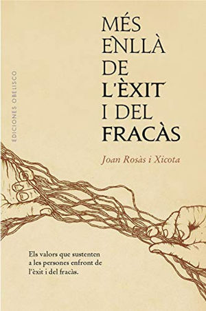 MÉS ENLLÀ DE L'ÈXIT I EL FRACÀS