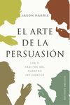 ARTE DE LA PERSUASIÓN, EL