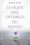 MUJER MÁS OPTIMISTA DEL MUNDO, LA