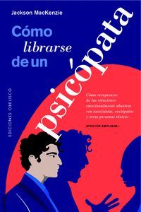 CÓMO LIBRARSE DE UN PSICÓPATA