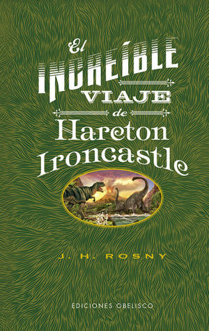 INCREIBLE VIAJE DE HARETON IRONCASTLE, EL