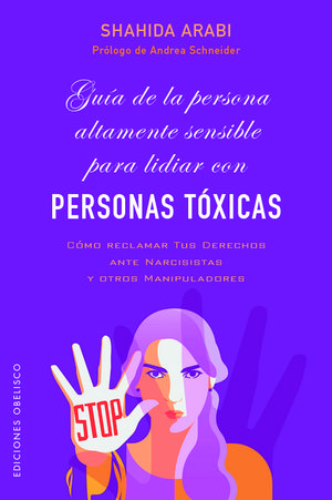 GUÍA DE LA PERSONA ALTAMENTE SENSIBLE PARA LIDIAR CON PERSONAS TÓ