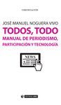 TODOS TODO MANUAL DE PERIODISMO PARTICIPACION Y TECNOLOGIA