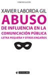 ABUSO DE INFLUENCIA EN LA COMUNICACION PUBLICA