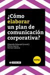 COMO ELABORAR UN PLAN DE COMUNICACION CORPORATIVA