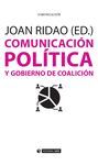 COMUNICACION POLITICA Y GOBIERNO DE COALICION