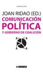 COMUNICACION POLITICA Y GOBIERNO DE COALICION