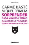 SORPRENDER CADA MINUTO Y MEDIO EL GUION EN LA TELEVISION DE
