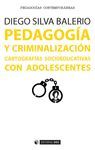 PEDAGOGÍA Y CRIMINALIZACION