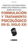 FORMULACION Y TRATAMIENTO PSICOLOGICO EN EL SIGLO XXI