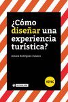 ¿CÓMO DISEÑAR UNA EXPERIENCIA TURÍSTICA?