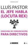 JEFE HABLA LOCUTA REX COACHING DE COMUNICACION PARA DIRECTI