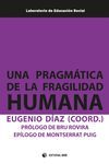 UNA PRAGMÁTICA DE LA FRAGILIDAD HUMANA