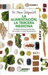 LA ALIMENTACIÓN, LA TERCERA MEDICINA (3ª ED.)