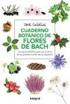 CUADERNO BOTÁNICO DE LAS FLORES DE BACH 2ª ED.