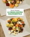 LA GRAN COCINA MACROBIÓTICA