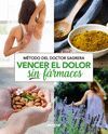 MÉTODO SAGRERA. VENCER EL DOLOR SIN FÁRMACOS