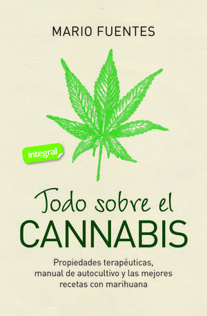 TODO SOBRE EL CANNABIS - PROPIEDADES TERAPEUTICAS,