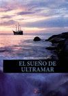 SUEÑO DE ULTRAMAR