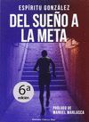 DEL SUEÑO A LA META. EL LIBRO DE ESPÍRITU GONZÁLEZ. EL POLICÍA QUE ESCRIBE Y COR