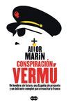 CONSPIRACIÓN VERMÚ