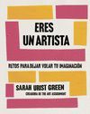 ERES UN ARTISTA