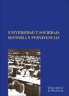 UNIVERSIDAD Y SOCIEDAD: HISTORIA Y PERVIVENCIAS