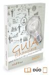 GUÍA FINANCIERA PARA EMPRESARIOS Y EMPRENDEDORES (PAPEL + E-BOOK)