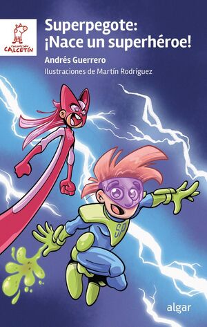 SUPERPEGOTE:NACE UN SUPERHROE!