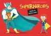 SUPERHÉROES. MANUAL DE INSTRUCCIONES