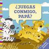 ¿JUEGAS CONMIGO, PAPÁ?
