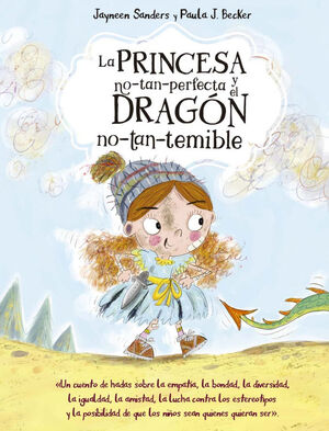 LA PRINCESA NO TAN PERFECTA Y EL DRAGÓN NO TAN TEMIBLE