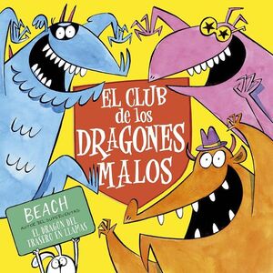 CLUB DE LOS DRAGONES MALOS,EL