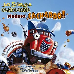 CAMIOLANDIA- ¡CUÁNTO CACHARRO!