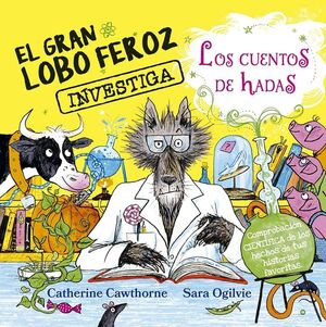 GRAN LOBO FEROZ INVESTIGA CUENTOS DE HADAS, EL
