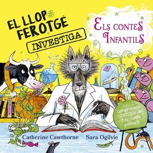 LLOP FEROTGE INVESTIGA ELS CONTES DE FADES, EL